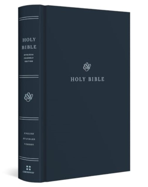 Esv Holy Bible Dyslexia Friendly Editio