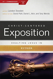 Exalting Jesus In Esther