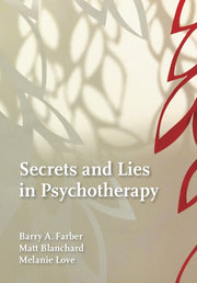 Secrets & Lies In Psychotherapy