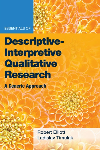 Essentials Of Descriptiveinterpretive Qu