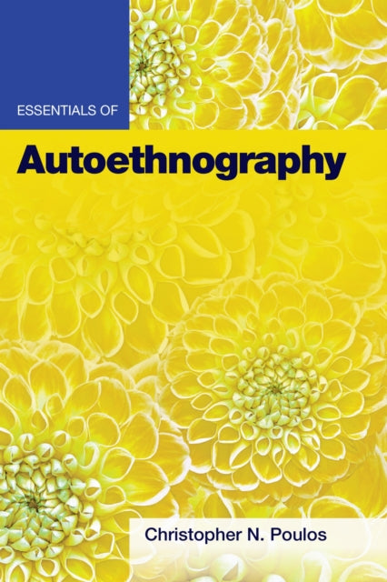 Essentials Of Autoethnography