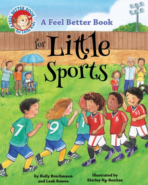 Feel Better Book For Little Sports A By Bowen, Leah