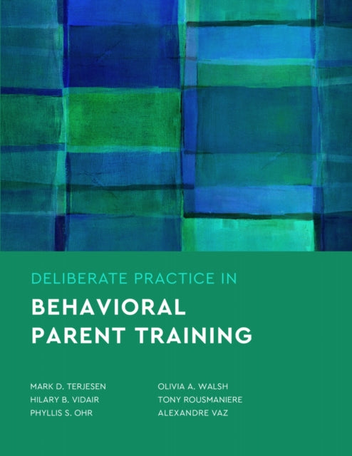 Deliberate Practice In Behavioral Parent