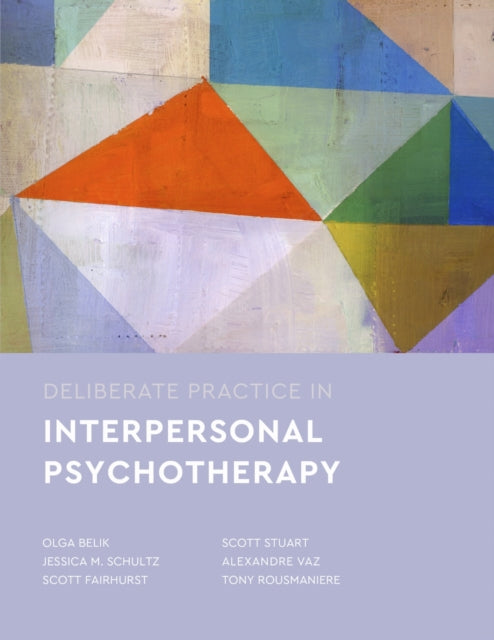 Deliberate Practice In Interpersonal Psy