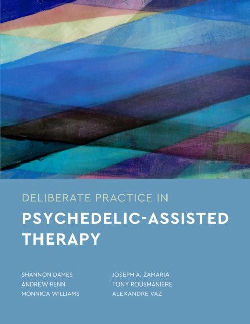 Deliberate Practice In Psychedelic Assis