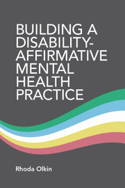 Building A Disability Affirmative Mental By Olkin, Rhoda