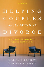 Helping Couples On The Brink Of Divorce By Doherty, William J.