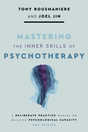 Mastering The Inner Skills Of Psychother