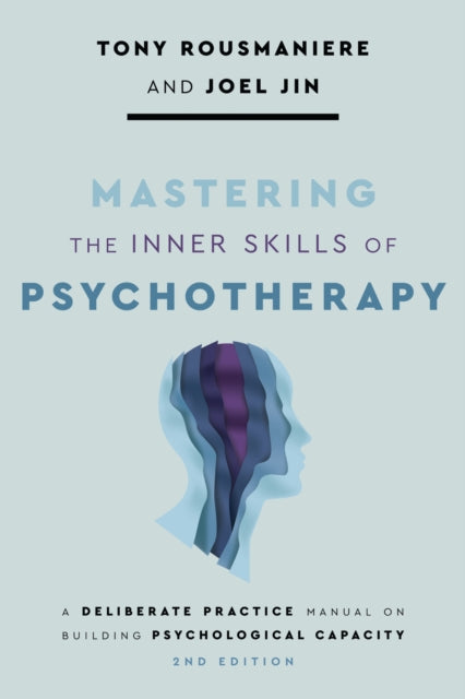 Mastering The Inner Skills Of Psychother