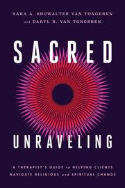 Sacred Unraveling By Van Tongeren, Sara A