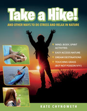 Take A Hike By Chynoweth, Kate