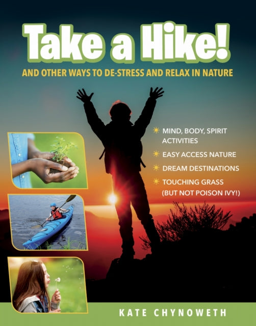 Take A Hike By Chynoweth, Kate