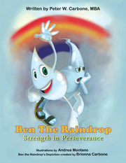 Ben The Raindrop: Strength In Perseveran