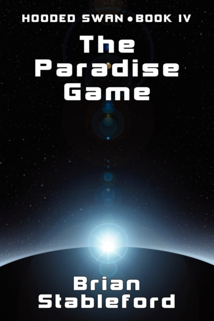 The Paradise Game: Hooded Swan, Book Fou