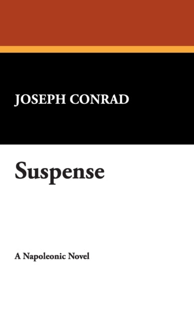 Suspense By Conrad, Joseph