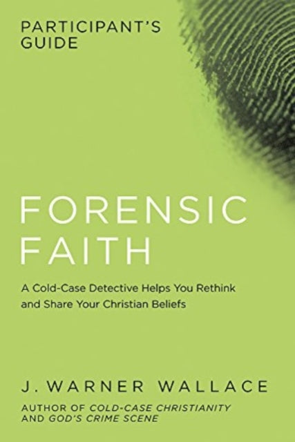 Forensic Faith Participants Guide