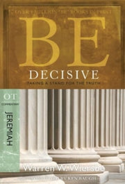 Be Decisive Jeremiah