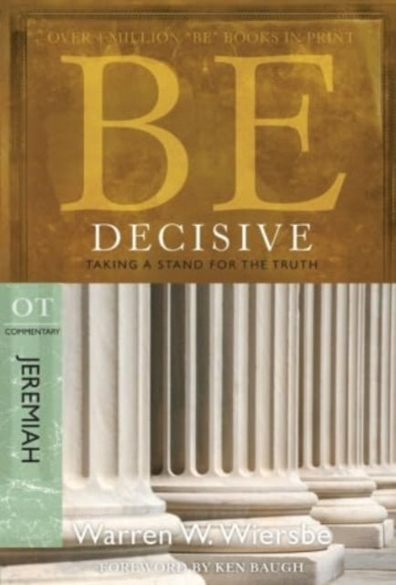 Be Decisive Jeremiah