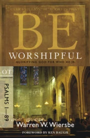 Be Worshipful Psalms 189