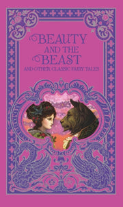 Beauty & The Beast & Other Classic Fairy
