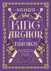 Story Of King Arthur & His Knights By Pyle, Howard
