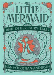 Little Mermaid & Other Fairy Tales By Andersen, Hans C