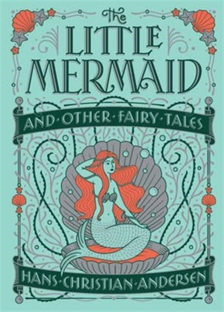 Little Mermaid & Other Fairy Tales By Andersen, Hans C