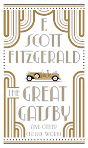 Great Gatsby & Other Classic Works By Fitzgerald, F Scott