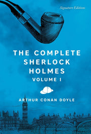 Complete Sherlock Holmes Volume I