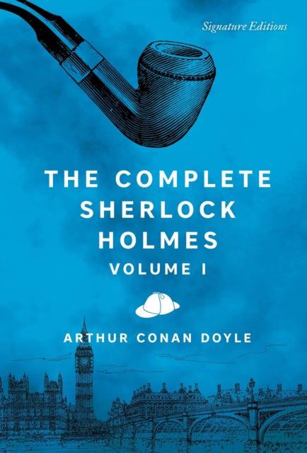 Complete Sherlock Holmes Volume I