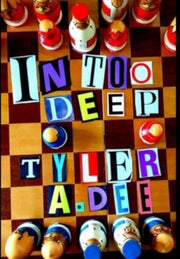 In Too Deep (hardcover*)