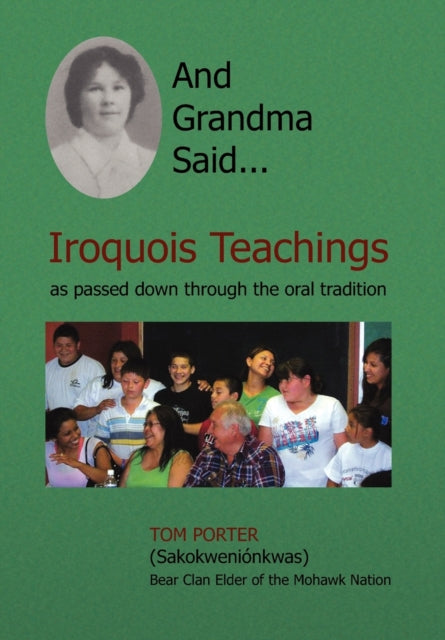 And Grandma Said... Iroquois Teachings:
