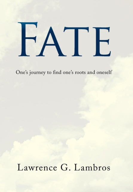 Fate: One's Journey To Find One's Roots