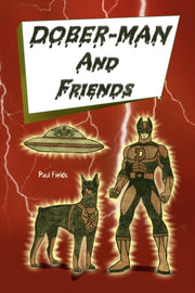 Dober-man And Friends