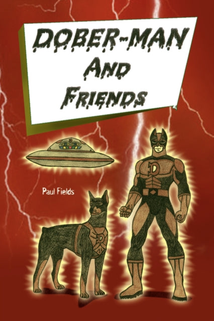 Dober-man And Friends