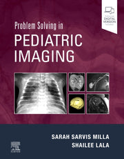 Problem Solving In Pediatric Imaging