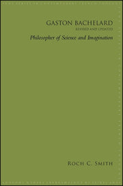 Gaston Bachelard, Revised And Updated :
