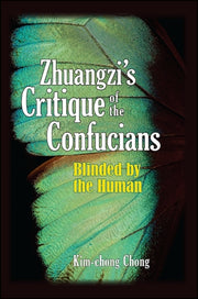 Zhuangzis Critique Of The Confucians