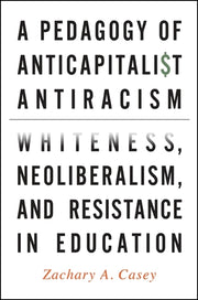 Pedagogy Of Anticapitalist Antiracism