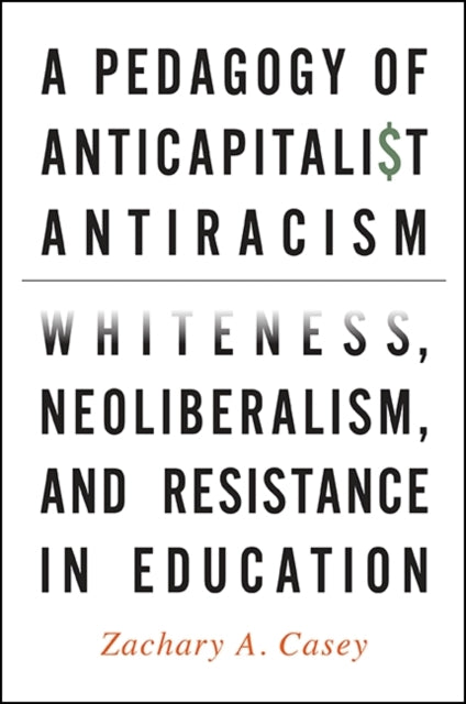Pedagogy Of Anticapitalist Antiracism
