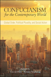 Confucianism For The Contemporary World