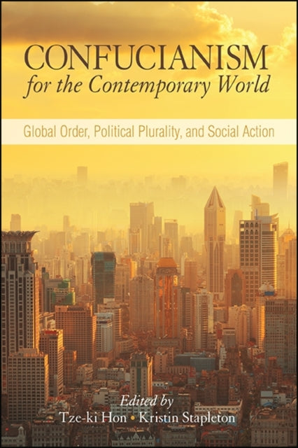 Confucianism For The Contemporary World