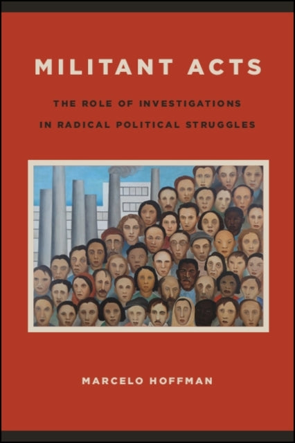 Militant Acts : The Role Of Investigatio