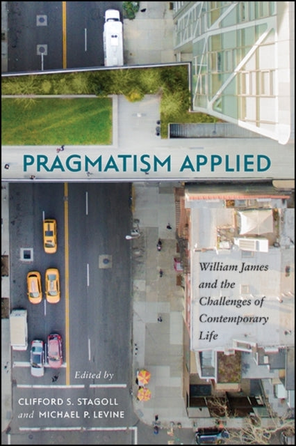 Pragmatism Applied : William James And T