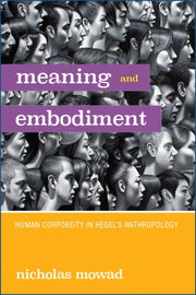 Meaning And Embodiment : Human Corporeit