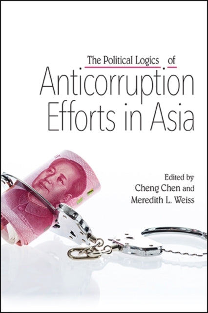 The Political Logics Of Anticorruption E