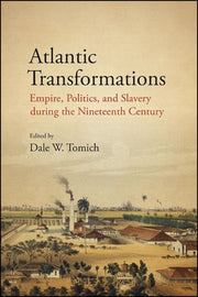 Atlantic Transformations : Empire, Polit