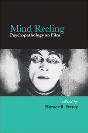 Mind Reeling : Psychopathology On Film