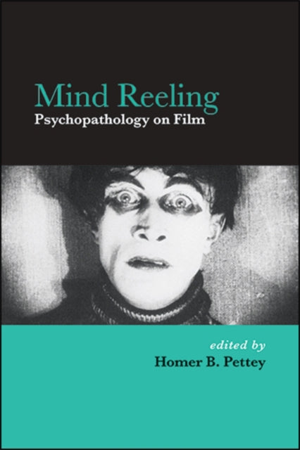 Mind Reeling : Psychopathology On Film