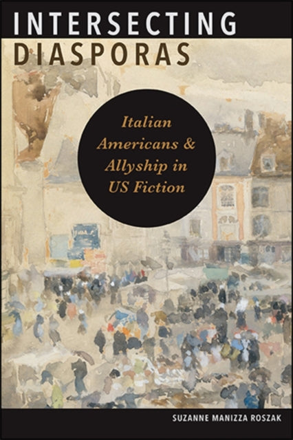 Intersecting Diasporas : Italian America